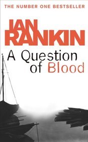A Question Of Blood By Ian Rankin - Khazanay