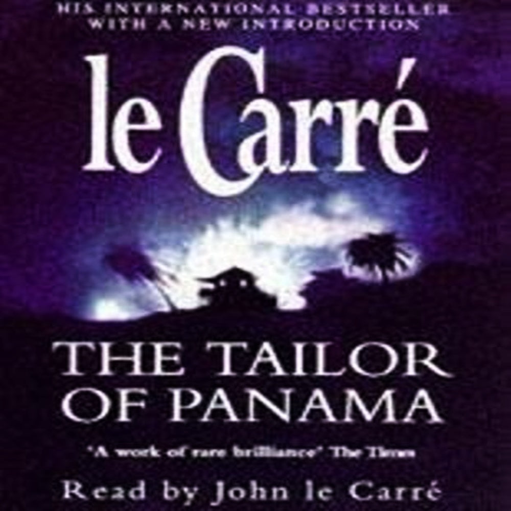 The Tailor Of Panama By Le Carr'e - Khazanay