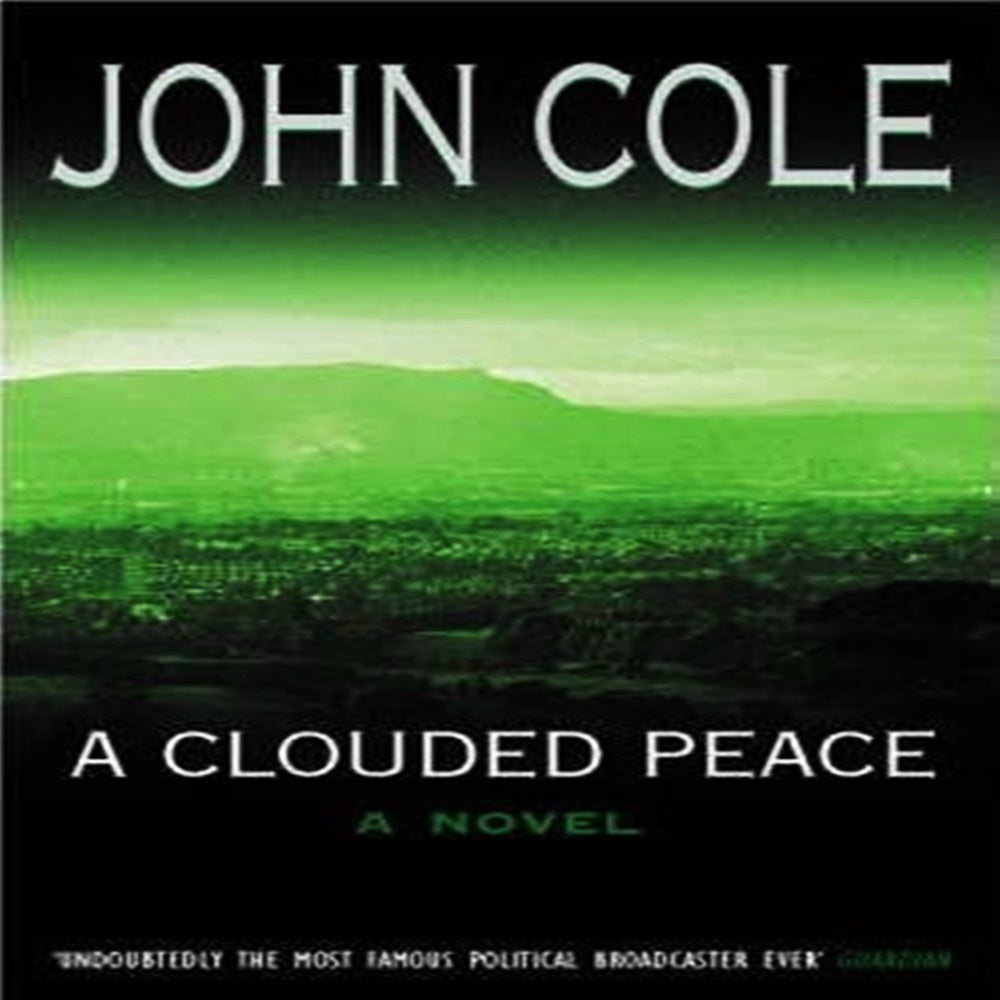 A Clouded Peace By John Cole - Khazanay