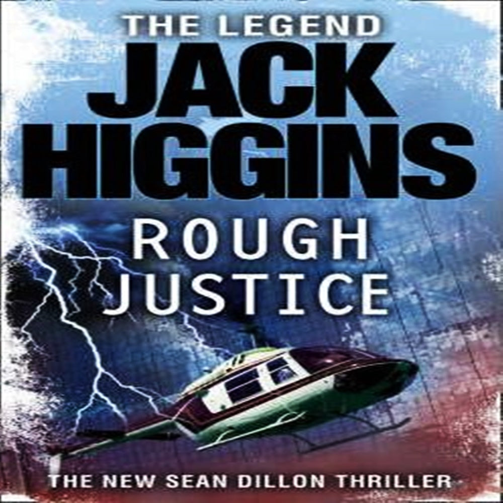 Rough Justice By Jack Higgins - Khazanay