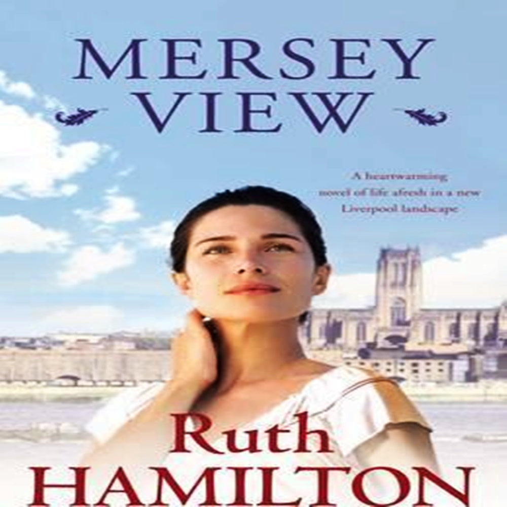 Mersey View By Ruth Hamilton - Khazanay