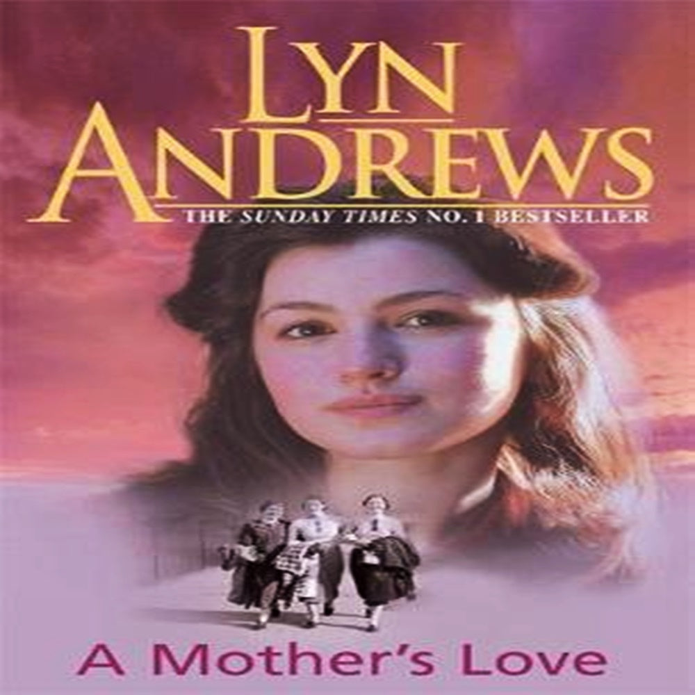 A Mother's Love By Lyn Andrews - Khazanay